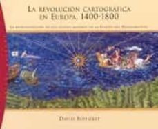 la revolucion cartografica en europa, 1400-1800: la representacio n de los nuevos mundos en la europa del renacimiento-9788449315657