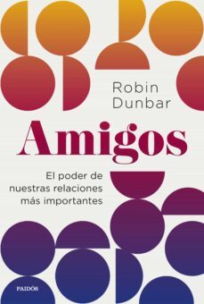 amigos (ebook)-robin dunbar-9788449340857