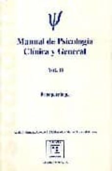 manual de psicologia clinica y general (vol. i): psicologia de la personalidad, evaluacion y psicoterapia-adolfo j. cangas-antonio luis maldonado cervera-manuel (eds.) lopez-9788460760757
