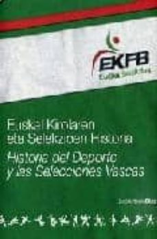 euskal kirolaren eta selekzioen historia / historias del deporte y las selecciones vascas (2 tomos)-jose antonio diaz-9788461247257