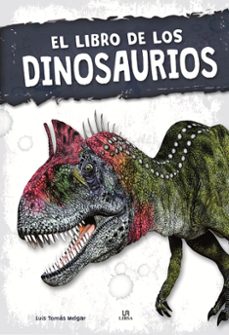 el libro de los dinosaurios-luis tomas melgar-9788466239257