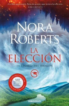 la elección (el legado del dragón 3)-nora roberts-9788466373357