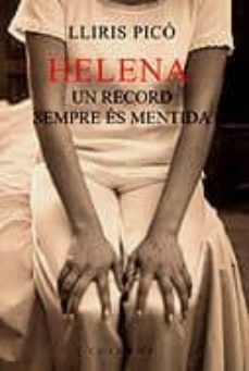 helena: un record sempre es mentida-lliris pico-9788466402057