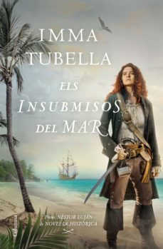 els insubmisos del mar (ebook)-imma tubella casadevall-9788466428057