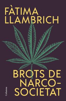 brots de narcosocietat-fàtima llambrich-9788466431057