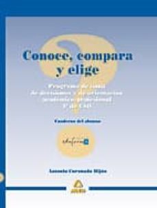 conoce, compara y elige: programa de toma de decisiones academica s para 4º de eso. cuaderno del alumno-9788466595957