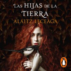 las hijas de la tierra (audiolibro)-alaitz leceaga-9788466666657
