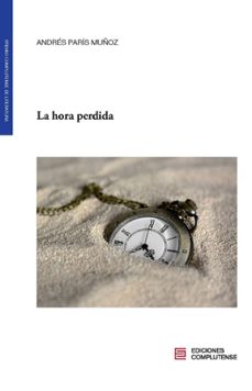 la hora perdida-andres paris muñoz-9788466939157