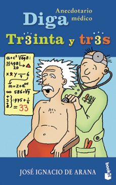 diga treinta y tres: anecdotario medico-9788467016857