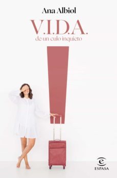 v.i.d.a. de un culo inquieto (ebook)-ana albiol-9788467063257