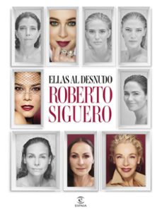 ellas al desnudo-roberto siguero-9788467075557