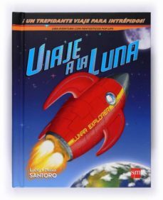 viaje a la luna (libros regalo 2-6 años)-9788467528657