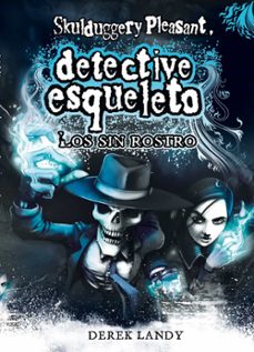 detective esqueleto 3: los sin rostro (skulduggery pleasant)-derek landy-9788467536157