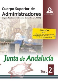 cuerpo superior de administradores [especialidad administradores generales (a1 1100)] de la junt de andalucia. test. volumen ii-9788467668957