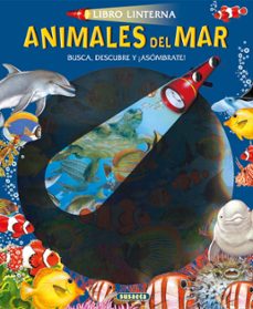 animales del mar (libro linterna)-9788467744057