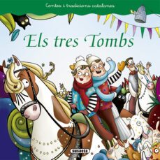 els tres tombs (contes i tradicions catalanes)-9788467759457