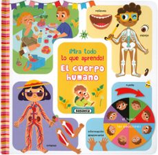 el cuerpo humano ¡mira todo lo que aprendo !-9788467772357