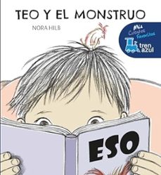 tren azul: teo y el monstruo-nora ines hilb speyer-9788468370057