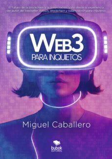 web3 para inquietos (ebook)-miguel caballero-9788468572857