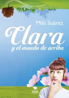 clara y el mundo de arriba (ebook)-mila suarez-9788468646657