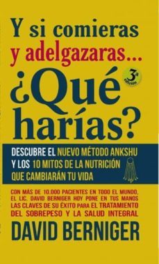 y si comieras y adelgazaras... ¿que harias? (ebook)-david berniger-9788468655857