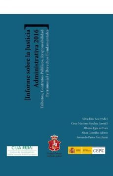 informe sobre la justicia administrativa 2016 tributos, contratos publicos, responsabilidad patrimonial y derechos fundamentales (ebook)-9788468685557