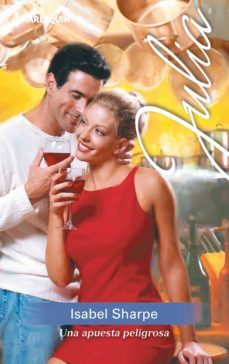 una apuesta peligrosa (ebook)-isabel sharpe-9788468746357