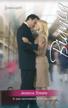a sua secretaria mais pessoal (ebook)-jessica steele-9788468789057