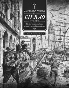 historia negra de bilbao (ebook)-luis maria bernal-9788471486257