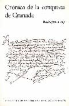 cronica de la conquista de granada (segun el manuscrito de fray a ntonio agapida) (2ª ed.)-9788471690357