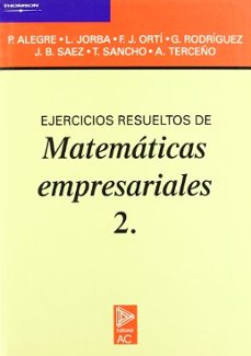 ejercicios resueltos de matematicas empresariales 2-9788472880757