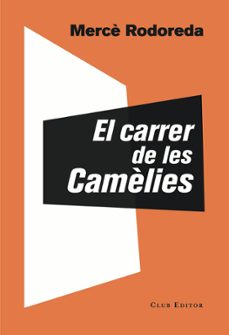 el carrer de les camelies-merce rodoreda-9788473292757