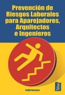 prevencion de riesgos laborales para aparejadores, arquitectos e ingenieros-9788473602457
