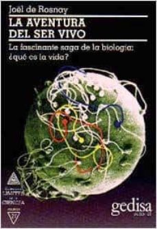 la aventura del ser vivo-joel de rosnay-9788474323757
