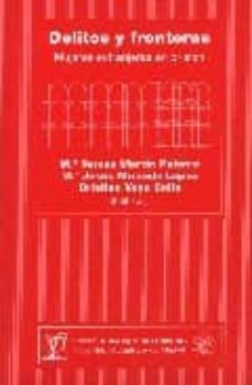 delitos y fronteras: mujeres extranjeras en prision-9788474917857