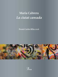 la ciutat cansada (ebook)-maria cabrera-9788475886657