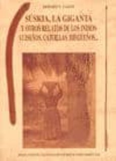 suskia, la giganta y otros relatos de los indios luiseños, cajuil las, diegueños                                                   mericanos, volumen xv)-9788476515457