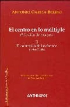 el centro en lo multiple (seleccion de ensayos) ii. el contenido de las formas-9788476588857
