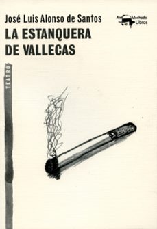 la estanquera de vallecas-jose luis alonso de santos-9788477747857