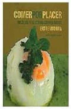 comer por placer. recetas y elucubraciones desde extremadura-9788477961857