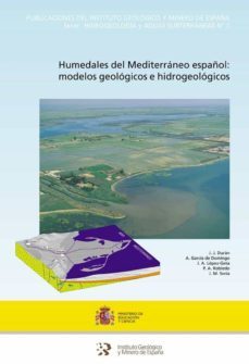 humedales del mediterraneo español: modelos geologicos e hidrogeo logicos-9788478405657