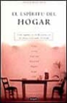 el espiritu del hogar: como roganizar tu casa de acuerdo con las culturas  tradicionales del mundo-helen berliner-9788479016357