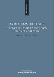 escrituras digitales: tecnologias de la creacion en la era virtua l (incluye cd)-9788479089757