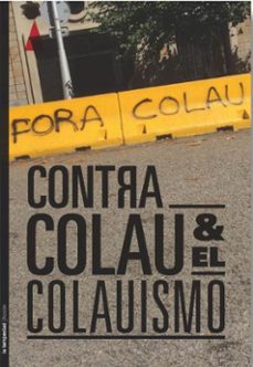 contra colau y el colauismo-9788479481957