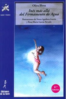 ines mas alla del firmamento de agua (2ª ed.)-olira belsa-9788479600457