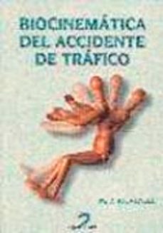 biocinematica del accidente de trafico para la reconstruccion del accidente de trafico en la determinacion d-9788479784157