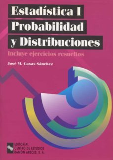 estadistica i. probabilidad y distribuciones-jose miguel casas sanchez-9788480044257