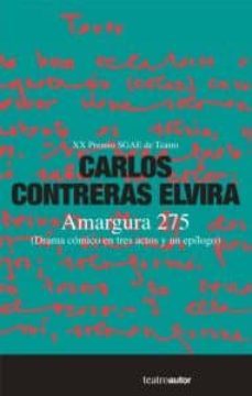 amargura 275 (obra ganadora del xx premio sgae de teatro)-9788480488457