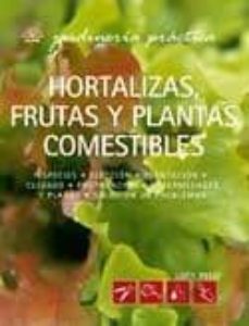 hortalizas, frutas y plantas comestibles-lucy peel-9788480765657