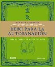 una vida saludable reiki para la autosanacion: para el cuerpo, la mente y el alma-brian cook-9788480769457